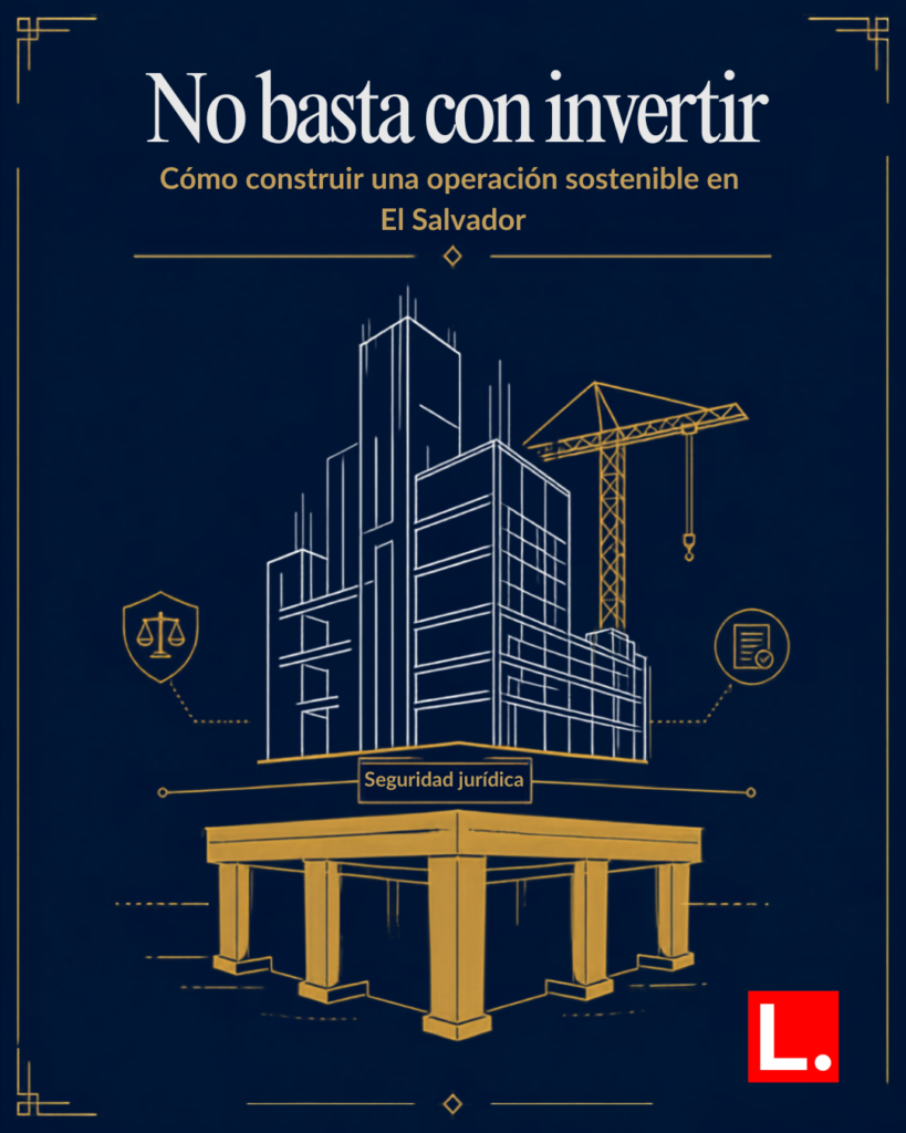 No basta con invertir: cómo construir una operación sostenible en El Salvador